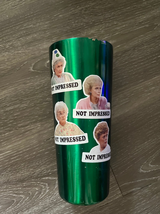 The Golden Girls Not Impressed Sticker (2 per order) Dorothy Blanche Rose Sophia Funny Sticker