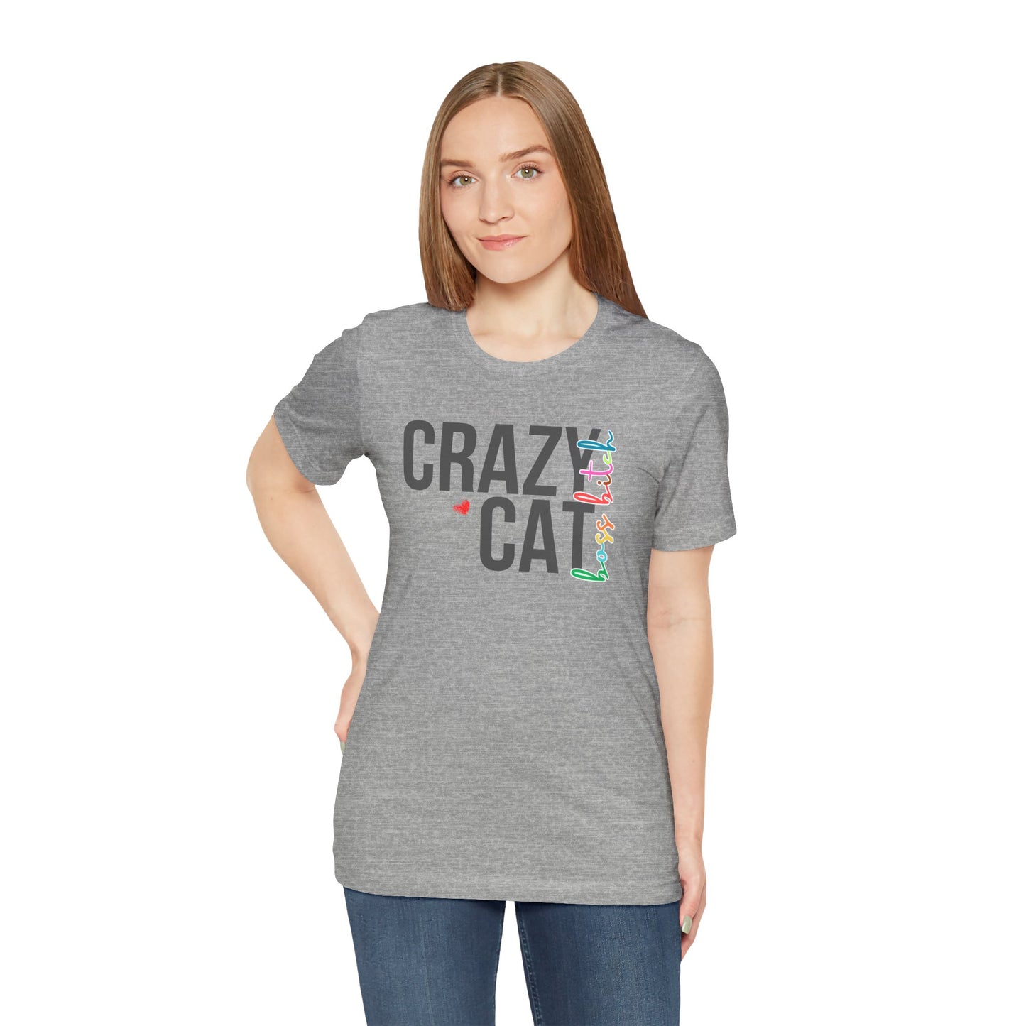 Crazy Cat Boss Bitch Lady Lover Unisex T-Shirt, Fun Cat Tee, Gift for Cat Owners, Cute Cat Shirt, Pet Lover Apparel, Cat Themed Clothing