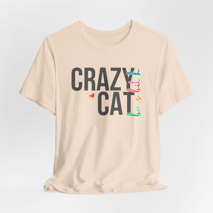Crazy Cat Boss Bitch Lady Lover Unisex T-Shirt, Fun Cat Tee, Gift for Cat Owners, Cute Cat Shirt, Pet Lover Apparel, Cat Themed Clothing