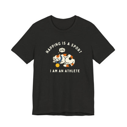 Nap Lovers Unisex Tee | Napping is a Sport | Funny Cat Shirt, Pet Lover Gift, Relaxation T-Shirt, Gift for Cat Owners