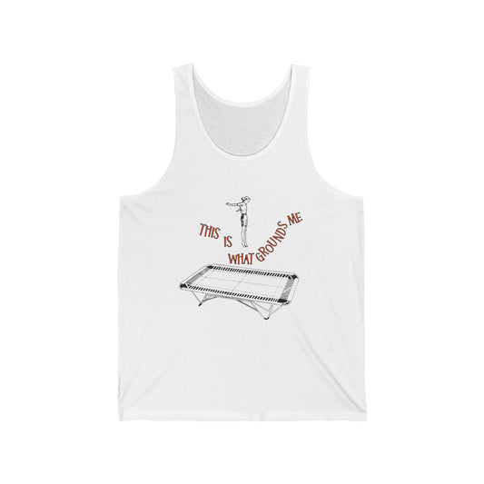This Is What Grounds Me Trampoline Gymnastics Tank Top, Funny Tank, Unisex Apparel, Gift for Gym Lovers, Summer Fashion, Yoga Top