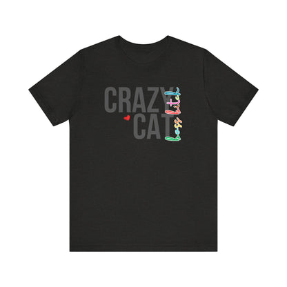 Crazy Cat Boss Bitch Lady Lover Unisex T-Shirt, Fun Cat Tee, Gift for Cat Owners, Cute Cat Shirt, Pet Lover Apparel, Cat Themed Clothing