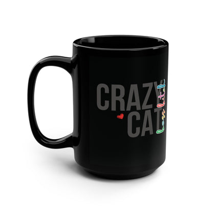 Funny Crazy Cat Boss Bitch Lady Mug - 15oz Black Ceramic, Perfect for Cat Lovers, Bosses, Bad-asses, and Empowered People