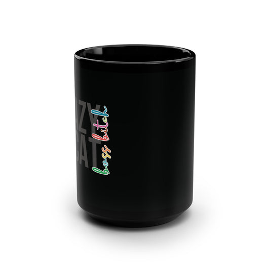 Funny Crazy Cat Boss Bitch Lady Mug - 15oz Black Ceramic, Perfect for Cat Lovers, Bosses, Bad-asses, and Empowered People
