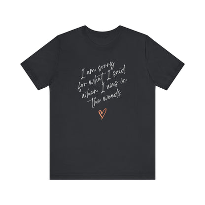 Funny Sorry for What I Said in the Weeds T-Shirt - Restaurant Worker Tee - Server Chef Bartender Life Humor - Bella Canvas Unisex Crewneck