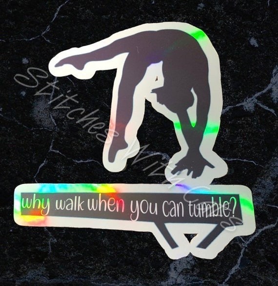 Holographic Rainbow Gymnastics Why Walk When You Can Tumble Balance Beam Sticker