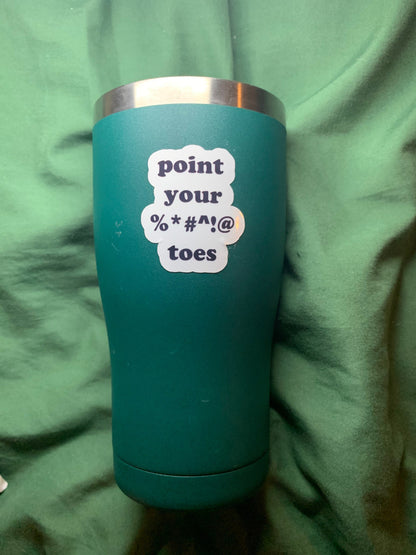 Point Your %&#*! Toes Funny Gymnastics/Dance Sticker (2)