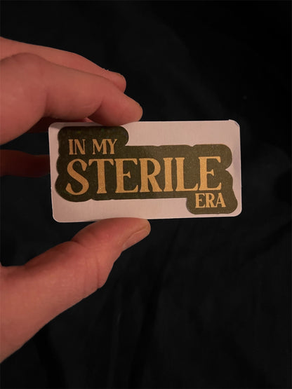 In My Sterile Era Holographic Black/Gold Sticker - Tubal Ligation/Vasectomy/Bisalpingectomy Sterilization Gift
