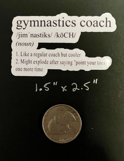 2 Gymnastics Coach Definition Funny Sticker Decal (2 Per Order)
