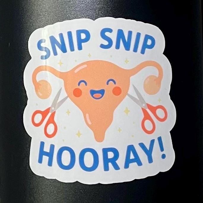 Snip Snip Hooray (Ladies Version) Sticker - Tubal Ligation/Vasectomy/Bisalpingectomy Sterilization Gift Funny Cheeky Sticker